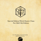 You Can Now Play The Witch Hunter Class In your DnD Game