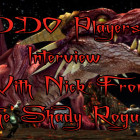 DDO Players Interview Nick From The Shady Rogues