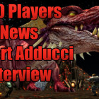 DDO Players Robert Adducci Dungeons And Dragons  Adventures League Interview