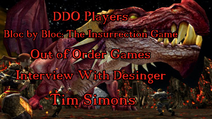 DDO Players Bloc By Bloc Out Of Order Games Interview