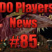 DDO Players News Episode 85 – Nerf Guns In The Magic Room