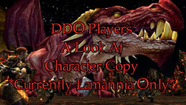 DDO Players How To Character Copy On Lamannia