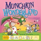 Steve Jackson Games Brings Us Munchkin Wonderland