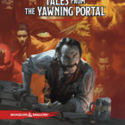 Tales From The Yawning Portal Coming For D&D 5E