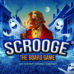 Scrooge The Board Game On Kickstarter