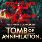 Tales from Candlekeep: Tomb of Annihilation Giveaway!