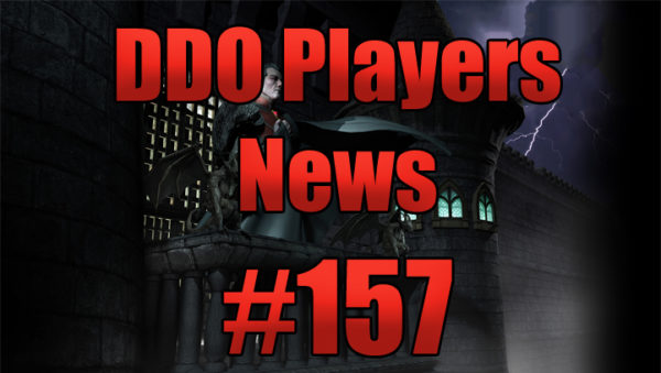 DDO Players News Episode 157 – Drac Has A Ranger Problem