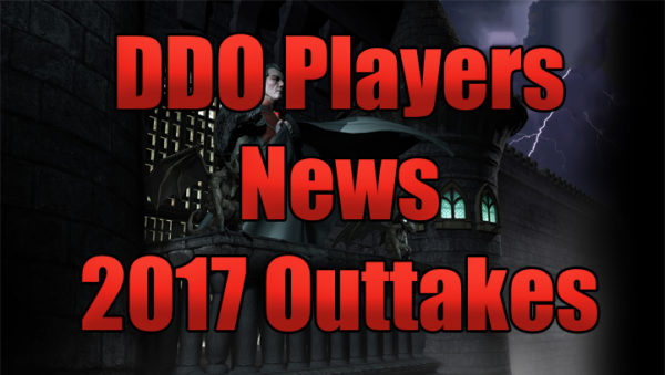 DDO Players News 2017 Outtakes