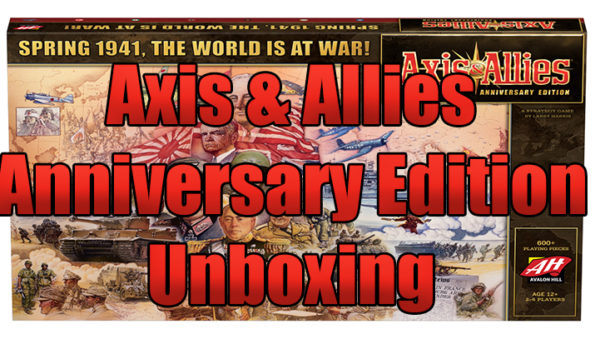 Axis & Allies Anniversary Edition Unboxing