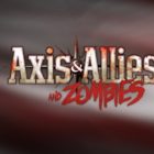 Axis & Allies & Zombies Coming From Avalon Hill