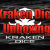 Kraken Dice Unboxing
