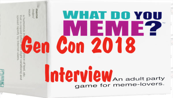 DDO Players Gen Con 2018 What Do You Meme Interview