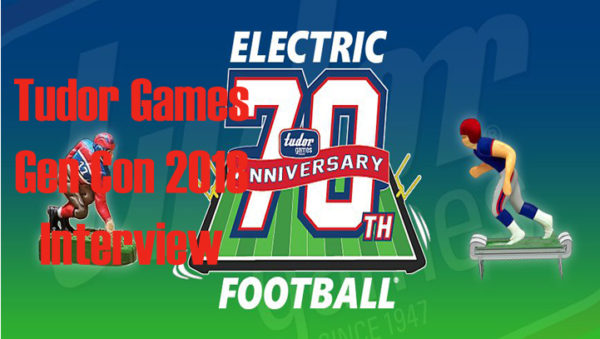 DDO Players Gen Con 2018 Tudor Games Electric Football  Interview