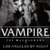 The Vampire: The Masquerade – L.A. By Night Show Coming To Geek & Sundry