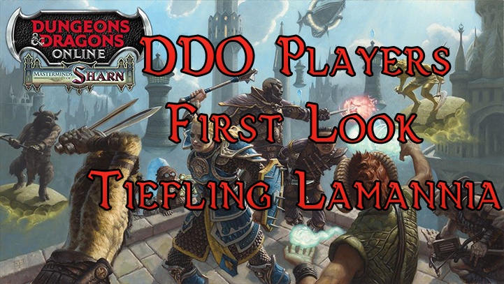 DDO Players – First Look At Tiefling On Lamannia