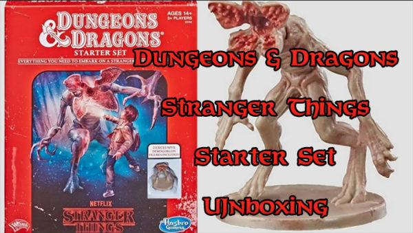 Dungeons & Dragons Stranger Things Starter Box Unboxing