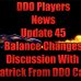 DDO Players News U45 Balance Change Discussion Special