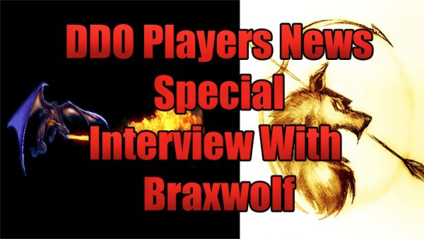 DDO Players News Special Episode – Beyond Braxwolf