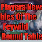 DDO Players News Fables Of The Feywild Dev Roundtable