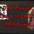 DDO Players Gen Con 2021 1985 Games