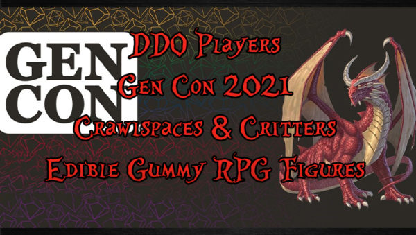 DDO Players Gen Con 2021 Crawlspaces & Critters Edible Gummy Figures