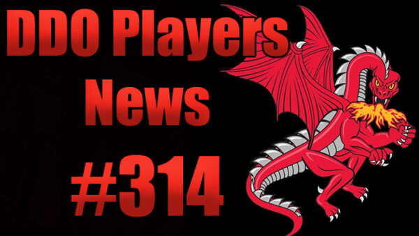 DDO Players News Episode 314 – I Have No Memory Of This Place