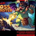 Brotherwise Games Kickstarting Super Boss Monster