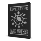 Revelations of the Dark Mother Coming For Vampire: The Masquerade RPG