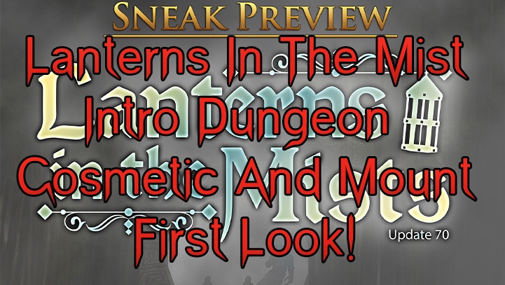 Lanterns in the Mist Intro Dungeon And Cosmetic Mount First Look