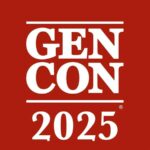 Get Ready to Roll! Gen Con 2025 Event Registration Opens This Sunday, May 18th!