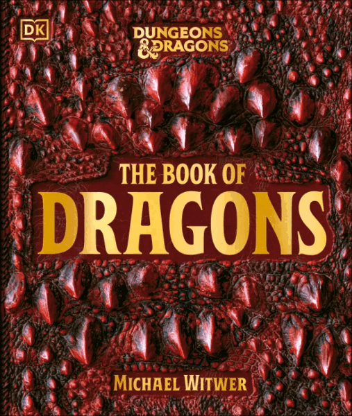 Prepare to Soar: DK’s “The Book of Dragons” Unleashes Scaly Glory This August