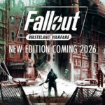 Gear Up, Wastelanders! Modiphius Announces Second Edition of Fallout: Wasteland Warfare