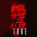 Surgent Studios’ Dead Take Gets Late July Release Date