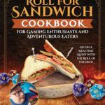 Roll for Sandwich: A Culinary Quest for Gaming Enthusiasts