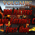 DDO Players Volcanic Coffer First Look