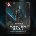 Dark Secrets and Free Adventure: D&D Beyond Releases “The Tenebrous Stone”