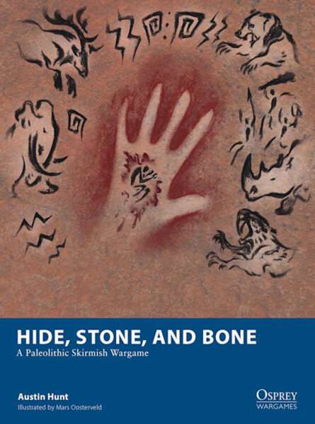 Hide, Stone, and Bone Coming From Osprey Games