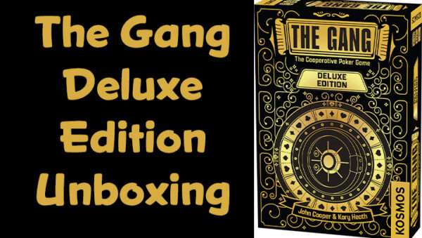 The Gang: Deluxe Edition Unboxing