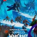 Roll for Azeroth: D&D and World of Warcraft Team Up