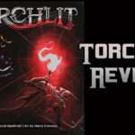 Deep Delves and Dark Suits: A Review of Torchlit